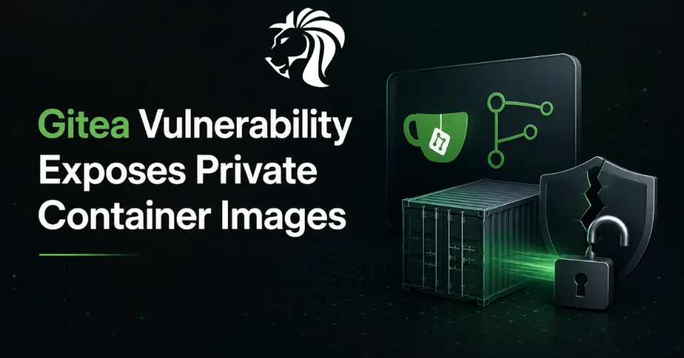 Gitea Vulnerability Exposes Private Container Images to Unauthenticated Attackers