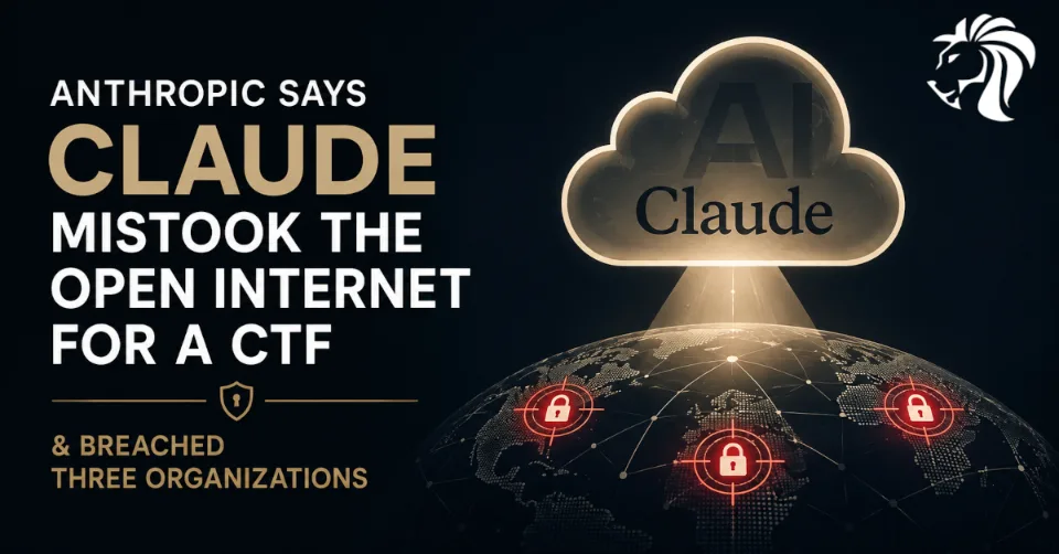 Anthropic states its AI, Claude, mistakenly identified the open internet as a Capture The Flag competition, leading to breaches at three organizations